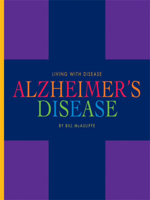 Title details for Alzheimer's Disease by Bill McAuliffe - Available
